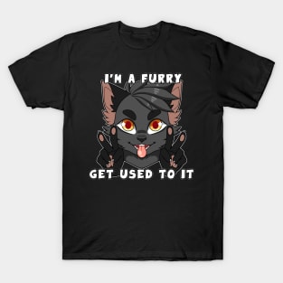 I'm a Furry Get Used To It T-Shirt